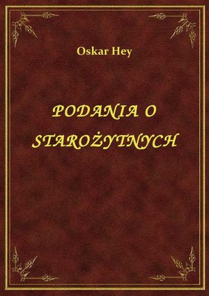 Podania O Starożytnych – ebook