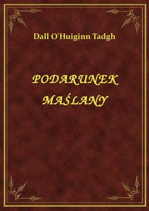 Podarunek Maślany – ebook