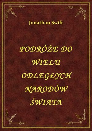 Podróże Do Wielu Odległych Narodów Świata – ebook