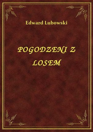 Pogodzeni Z Losem – ebook