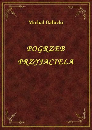 Pogrzeb Przyjaciela – ebook