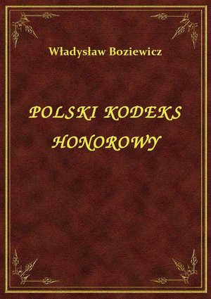 Polski Kodeks Honorowy – ebook