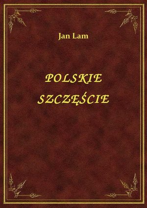 Polskie Szczęście – ebook