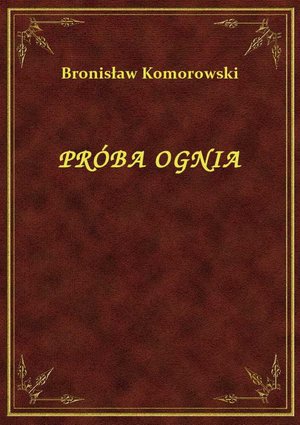 Próba Ognia – ebook