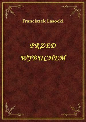 Przed Wybuchem – ebook