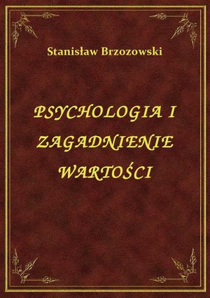 Psychologia I Zagadnienie Wartości – ebook