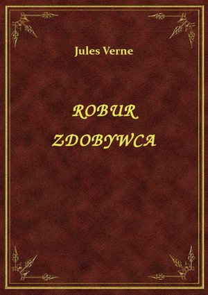 Robur Zdobywca – ebook