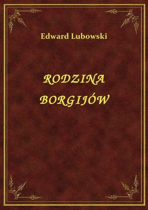 Rodzina Borgijów – ebook
