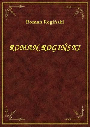 Roman Rogiński – ebook