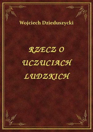 Rzecz O Uczuciach Ludzkich – ebook