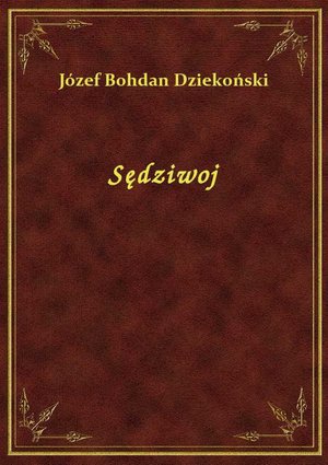 Sędziwoj – ebook