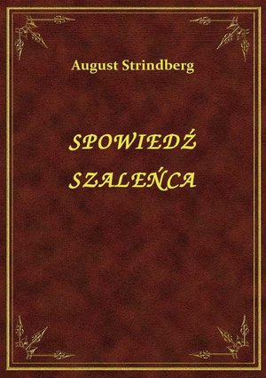 Spowiedź Szaleńca – ebook