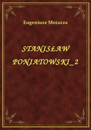 Stanisław Poniatowski 2 – ebook