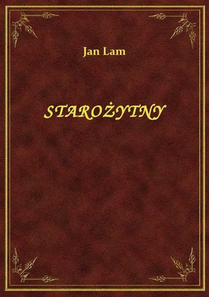 Starożytny – ebook