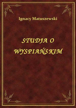 Studja O Wyspiańskim – ebook