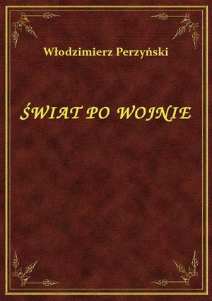 Świat Po Wojnie – ebook