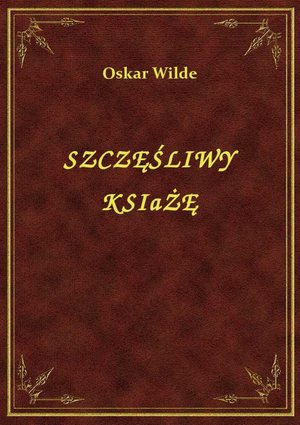 Szczęśliwy Książę – ebook