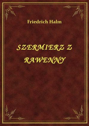 Szermierz Z Rawenny – ebook