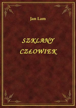 Szklany Człowiek – ebook