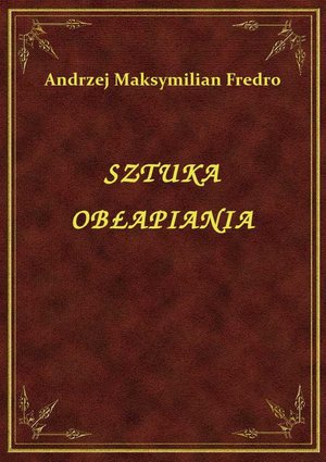 Sztuka Obłapiania – ebook