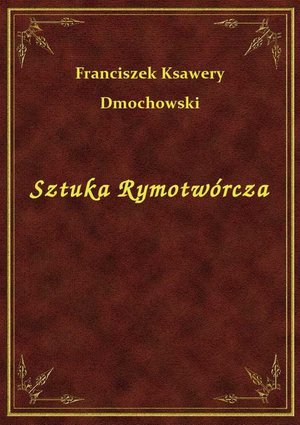 Sztuka Rymotwórcza – ebook
