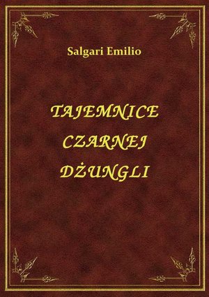 Tajemnice Czarnej Dżungli – ebook