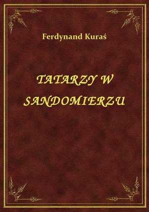 Tatarzy W Sandomierzu – ebook