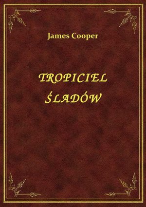 Tropiciel Śladów – ebook