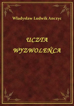 Uczta Wyzwoleńca – ebook
