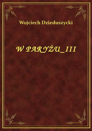 W Paryżu III – ebook