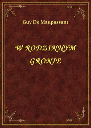 W Rodzinnym Gronie – ebook