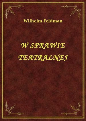 W Sprawie Teatralnej – ebook