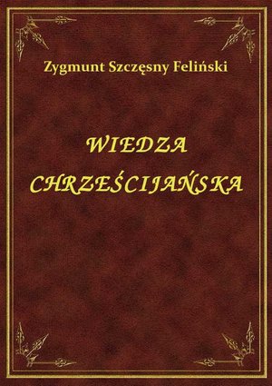 Wiedza Chrześcijańska – ebook