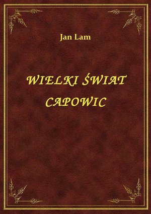 Wielki Świat Capowic – ebook