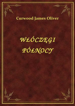 Włóczęgi Północy – ebook