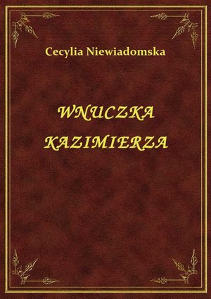Wnuczka Kazimierza – ebook