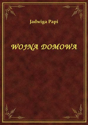 Wojna Domowa – ebook