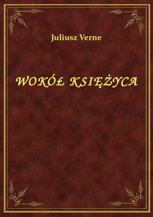 Wokół Księżyca – ebook