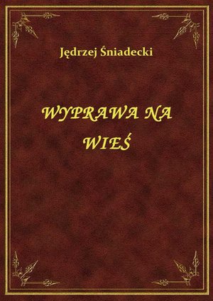 Wyprawa Na Wieś – ebook
