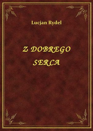 Z Dobrego Serca – ebook