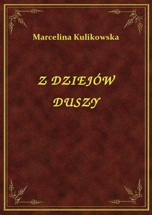 Z Dziejów Duszy – ebook