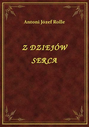 Z Dziejów Serca – ebook