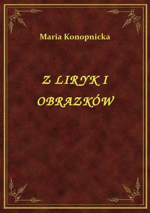 Z Liryk I Obrazków – ebook