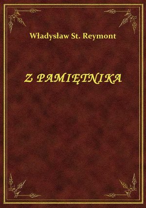 Z Pamiętnika – ebook
