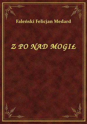 Z Po Nad Mogił – ebook