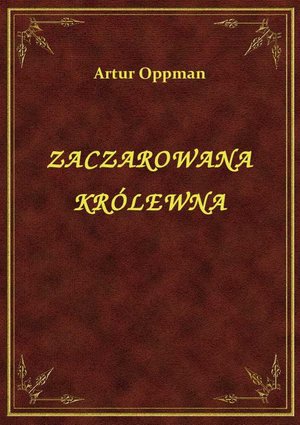 Zaczarowana Królewna – ebook
