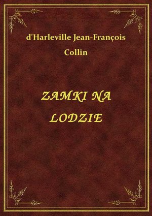 Zamki Na Lodzie – ebook