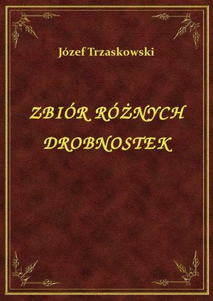 Zbiór Różnych Drobnostek – ebook