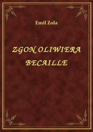 Zgon Oliwiera Becaille – ebook