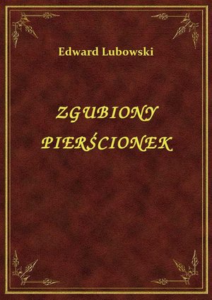 Zgubiony Pierścionek – ebook